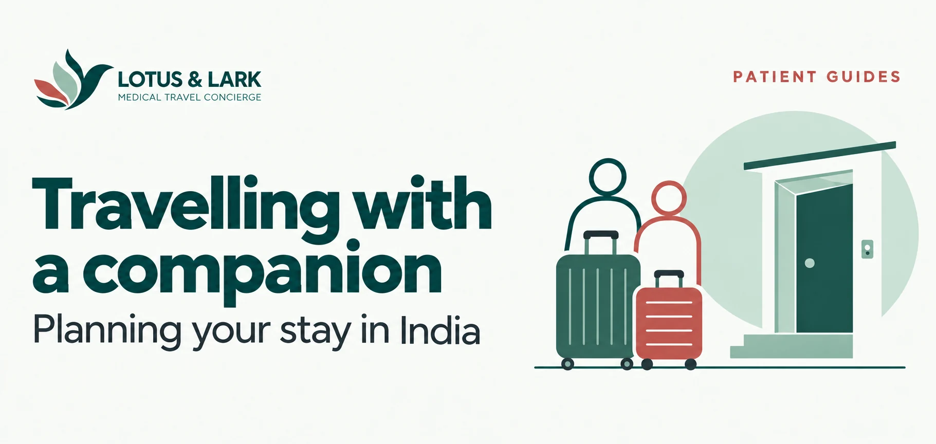 Travelling to India for Treatment with a Companion: Planning Your Stay — Lotus & Lark patient guide banner